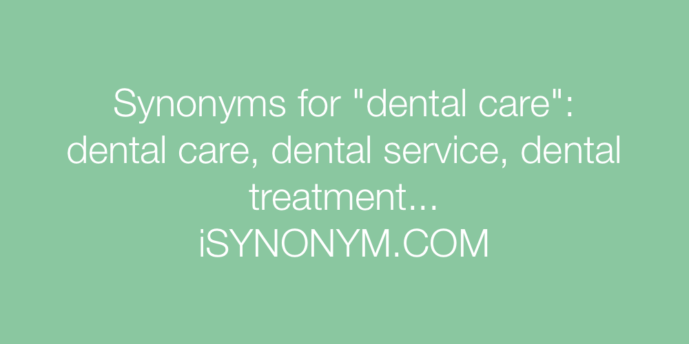 Synonyms dental care