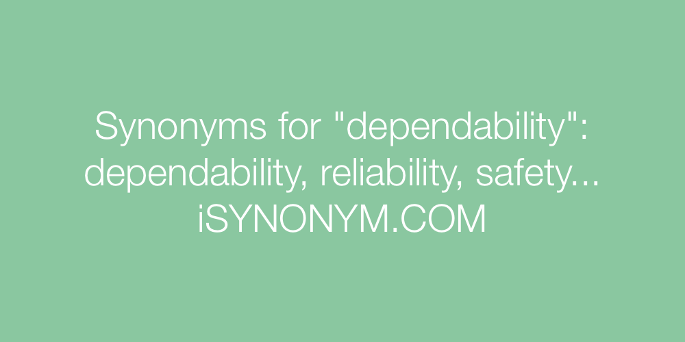 Synonyms dependability