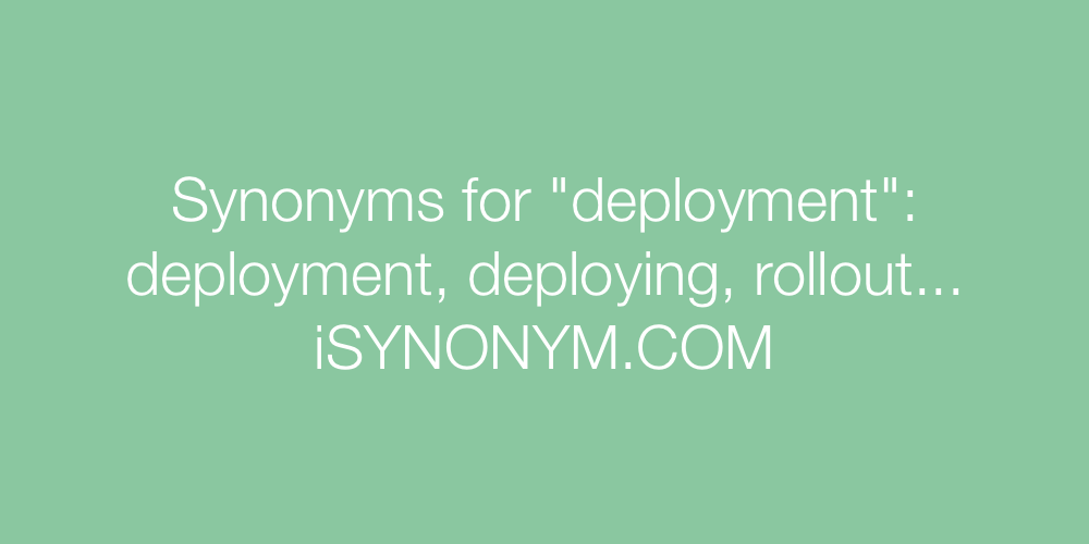 Synonyms deployment