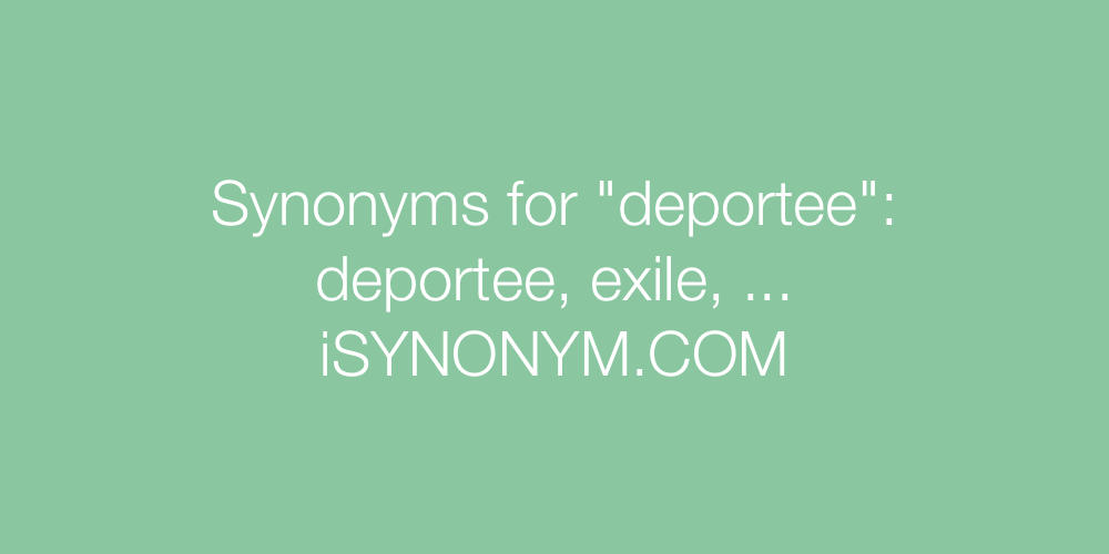 Synonyms deportee