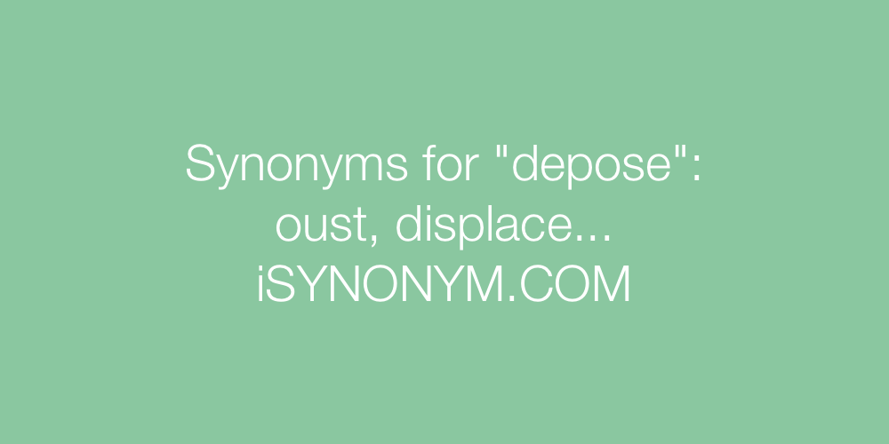 Synonyms depose