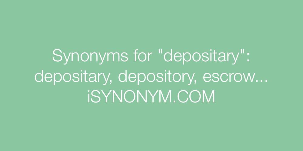 Synonyms depositary