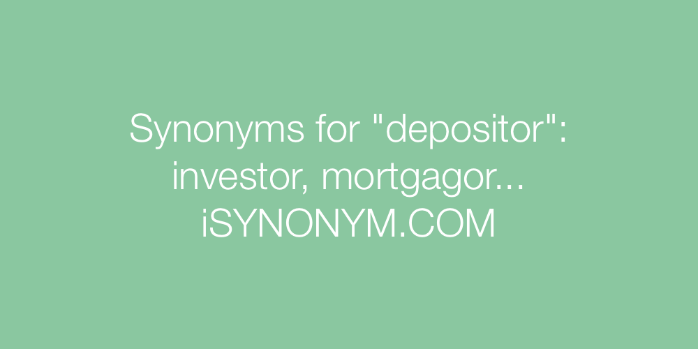 Synonyms depositor