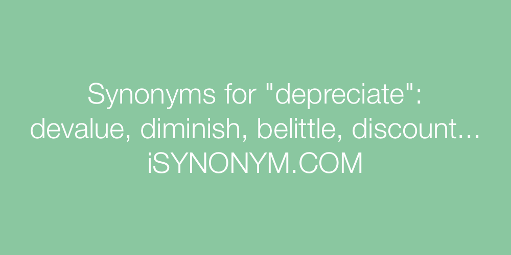 Synonyms depreciate