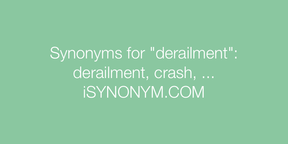 Synonyms derailment