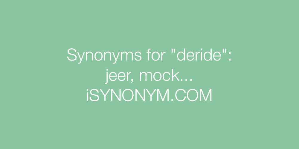Synonyms deride