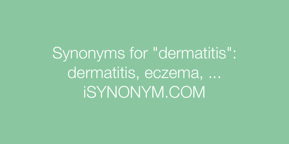 Synonyms dermatitis