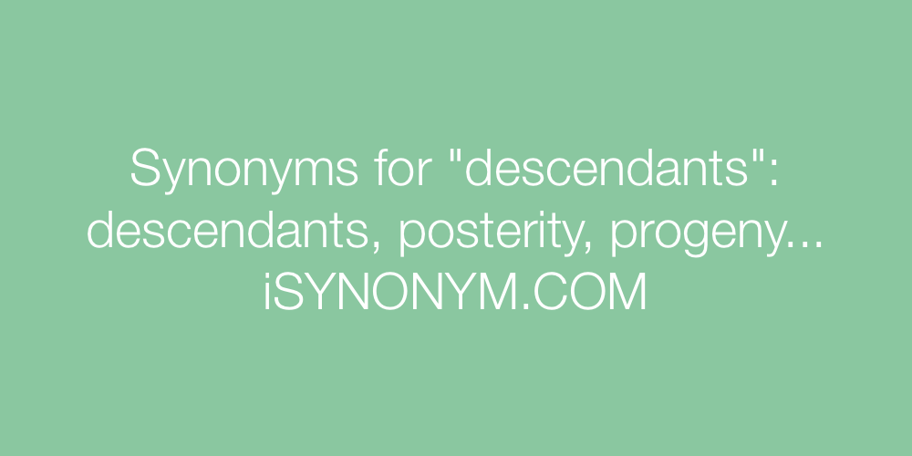 Synonyms descendants