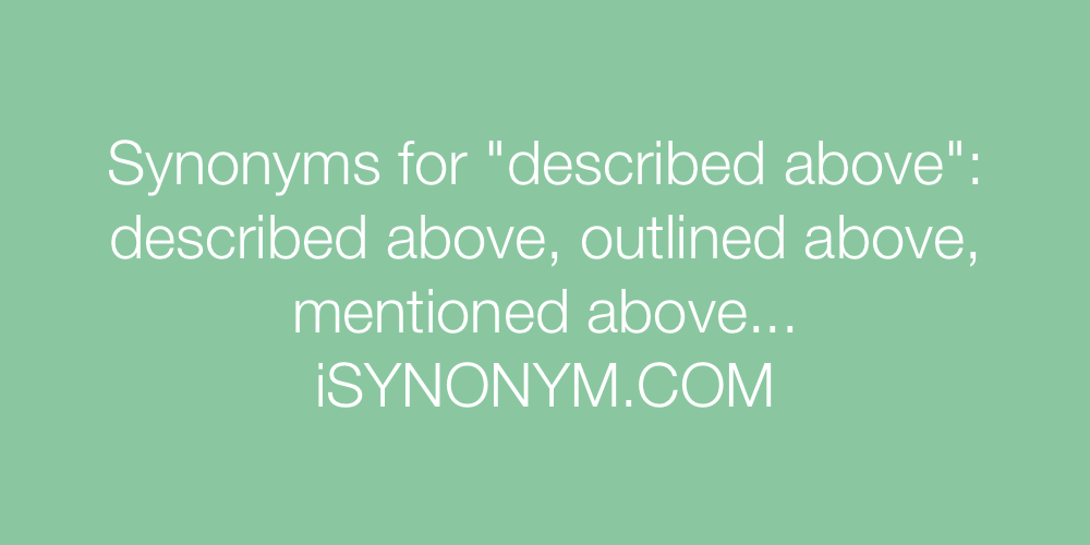 Synonyms described above