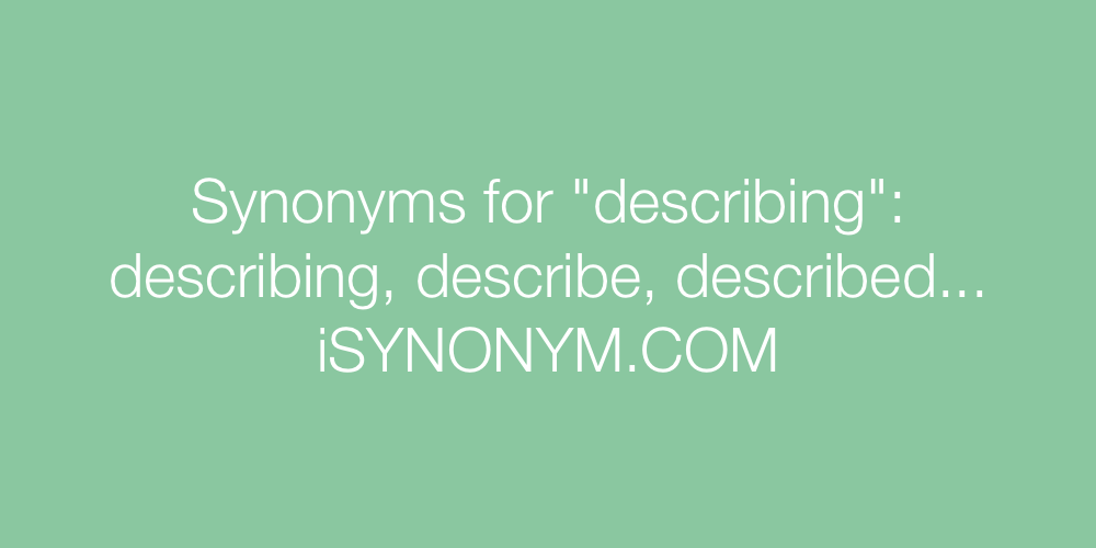 Synonyms describing