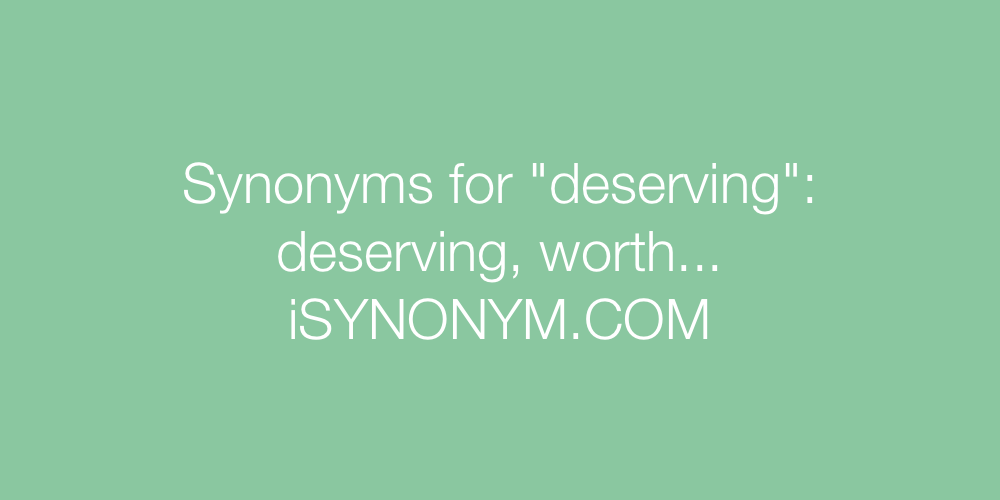 Synonyms deserving