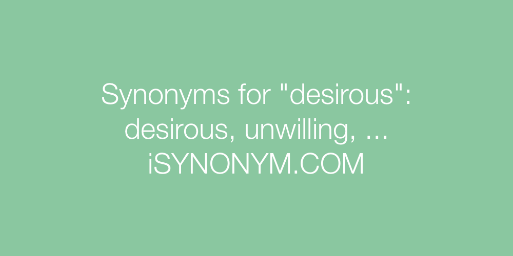 Synonyms desirous