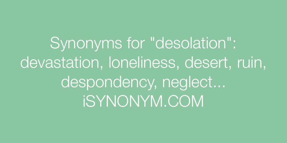 Synonyms desolation