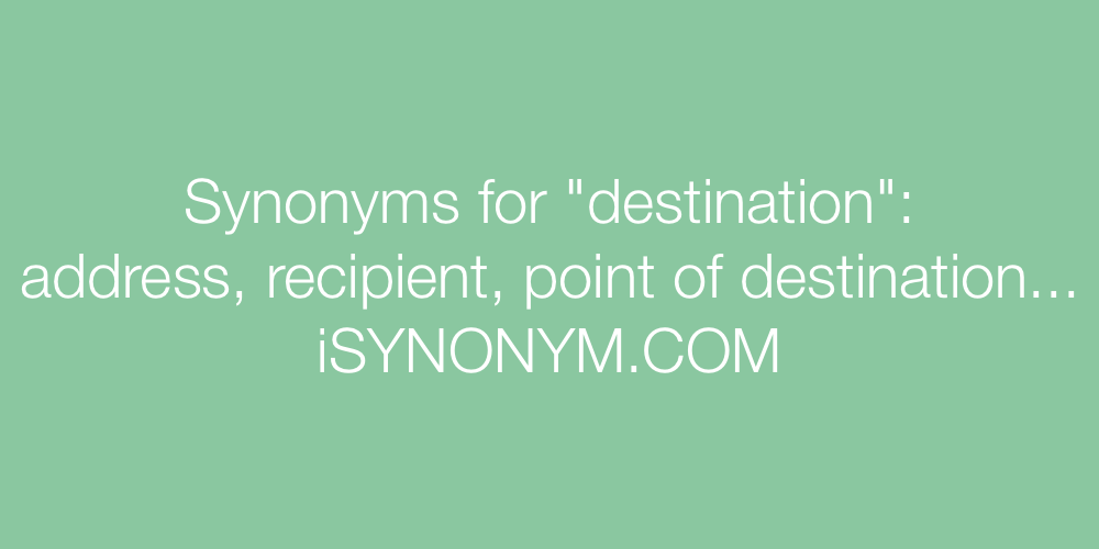 Synonyms destination