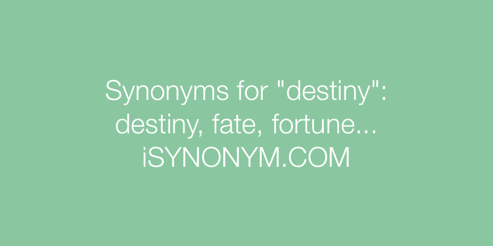 Synonyms destiny