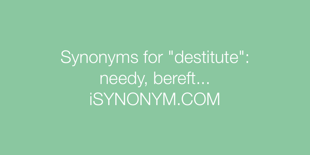 Synonyms destitute