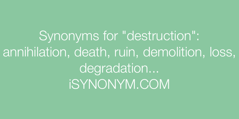Synonyms destruction