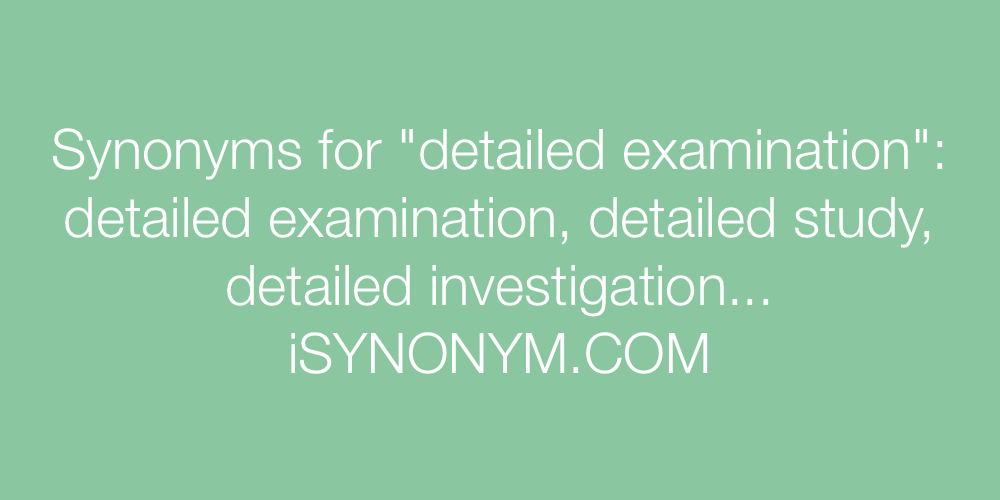 Synonyms detailed examination