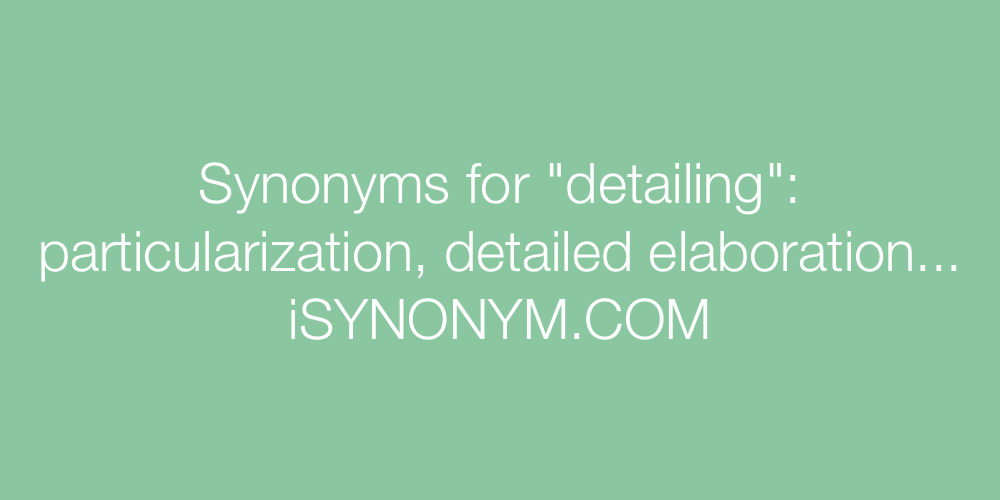 Synonyms detailing