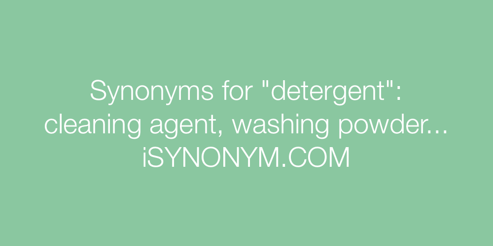 Synonyms detergent