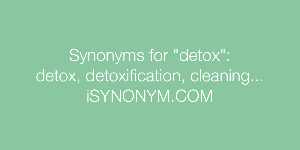 Synonyms detox