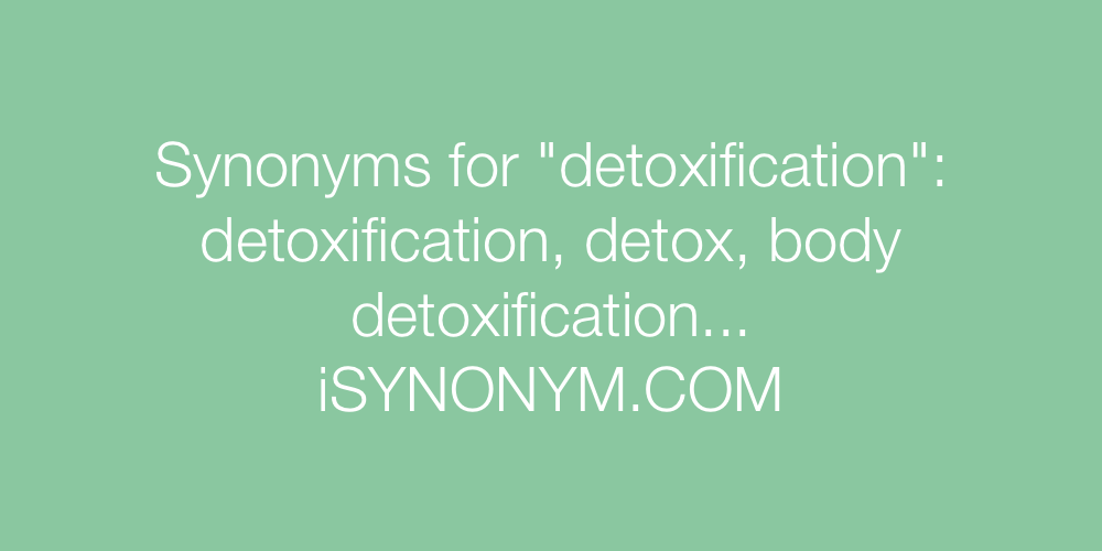 Synonyms detoxification