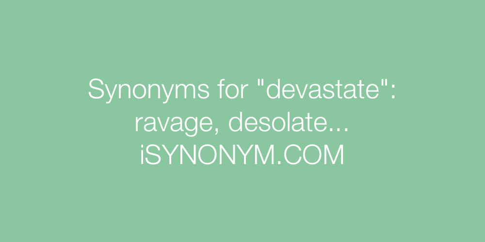 Synonyms devastate