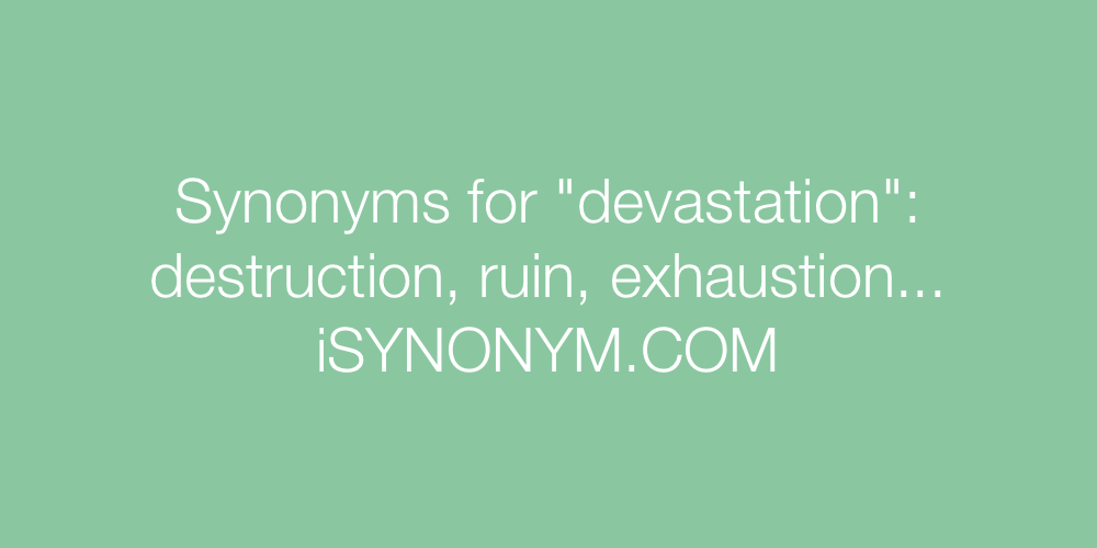 Synonyms devastation