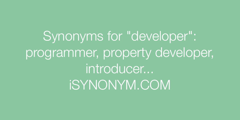 Synonyms developer