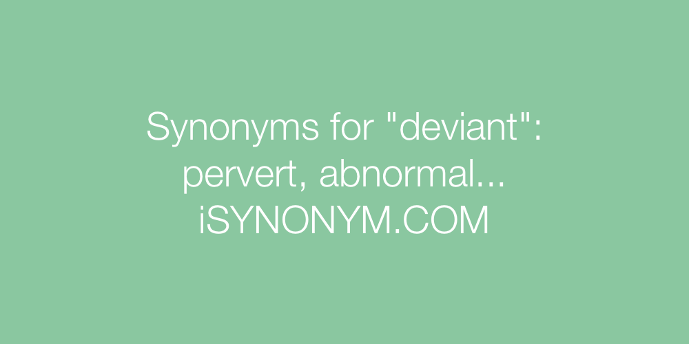 Synonyms deviant