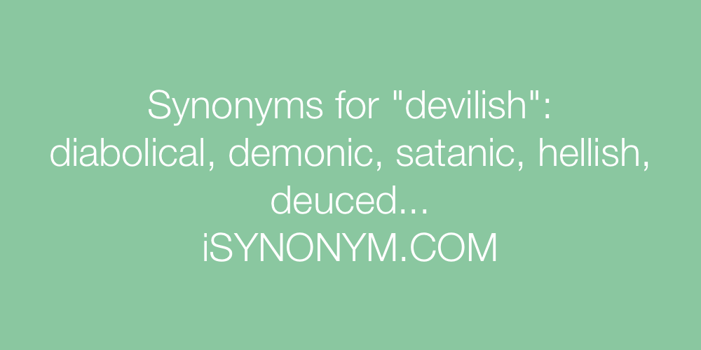 Synonyms devilish