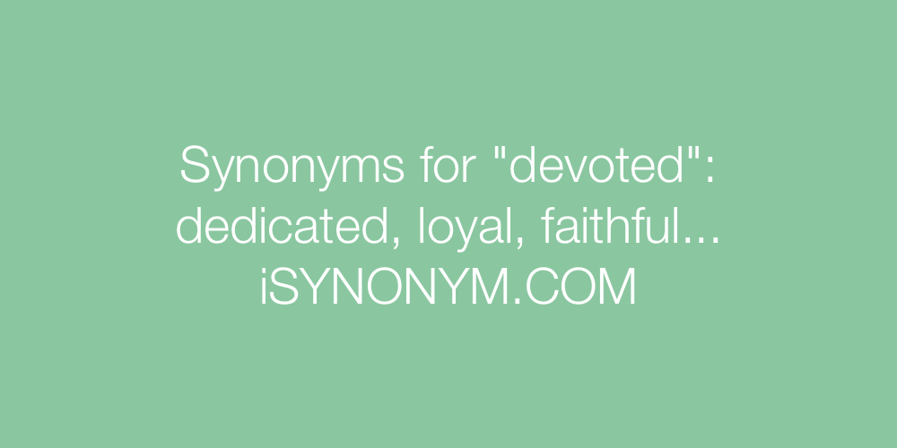 Synonyms devoted