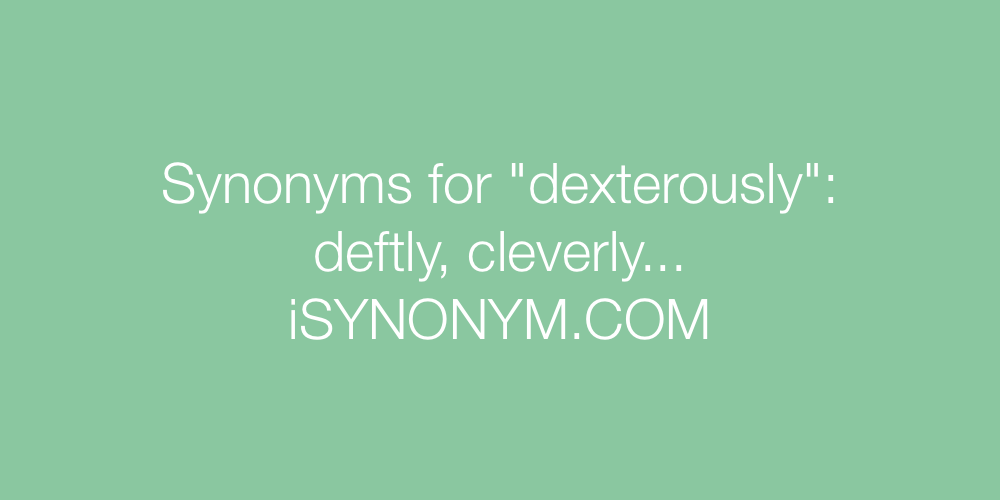 Synonyms dexterously