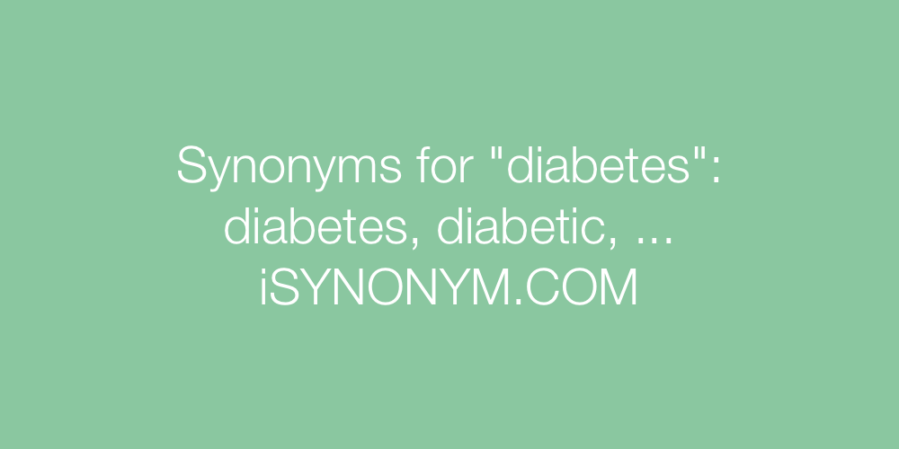 Synonyms diabetes
