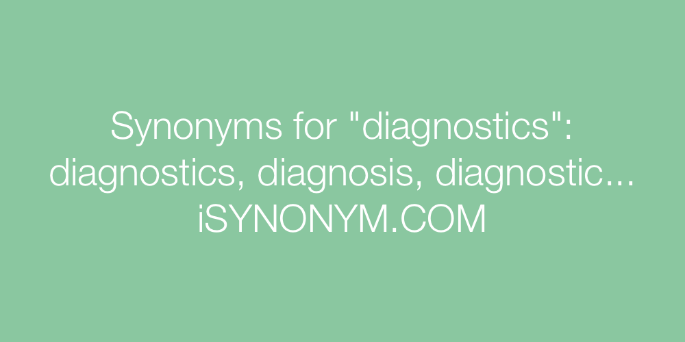 Synonyms diagnostics