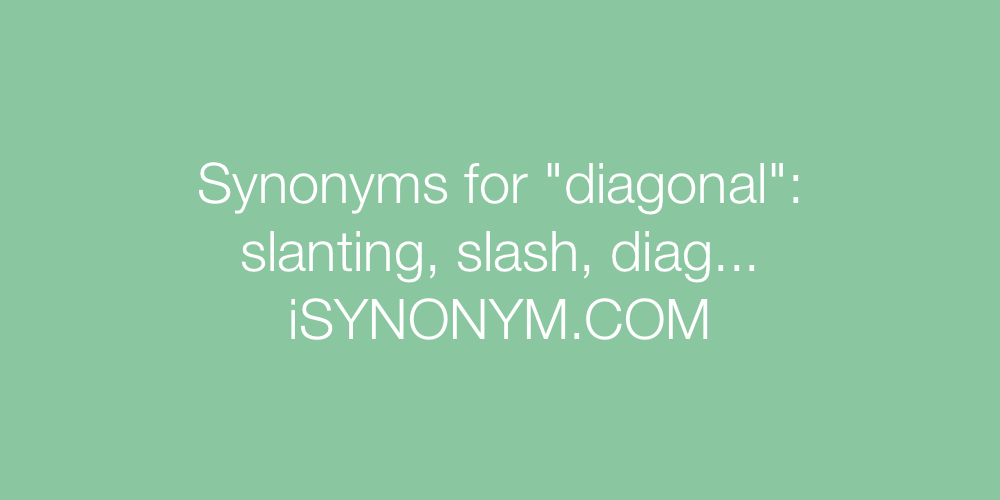 Synonyms diagonal