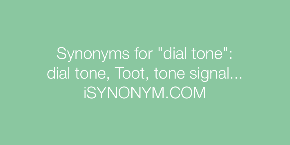 Synonyms dial tone