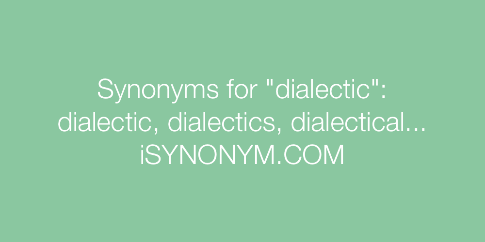 Synonyms dialectic
