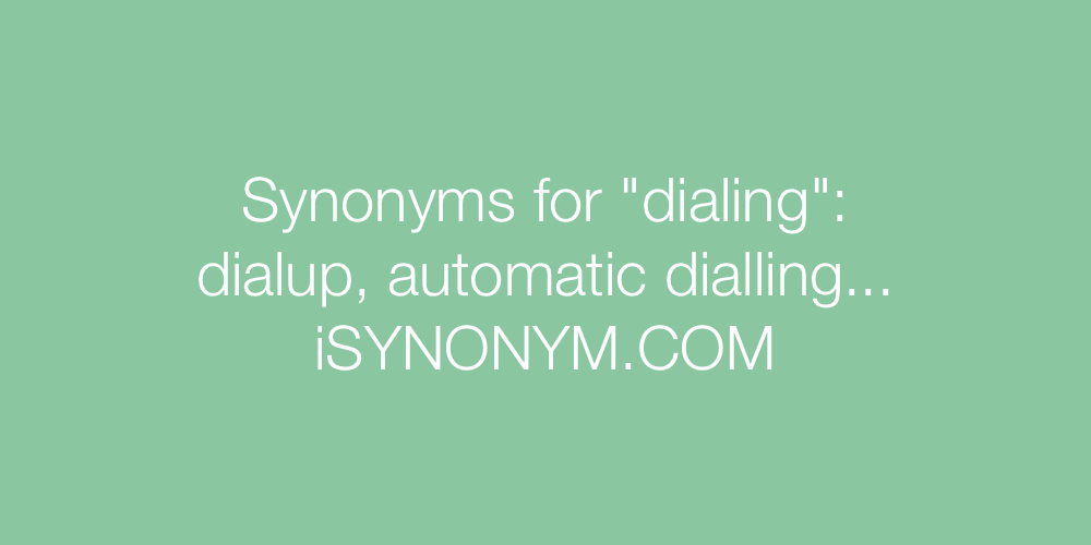 Synonyms dialing