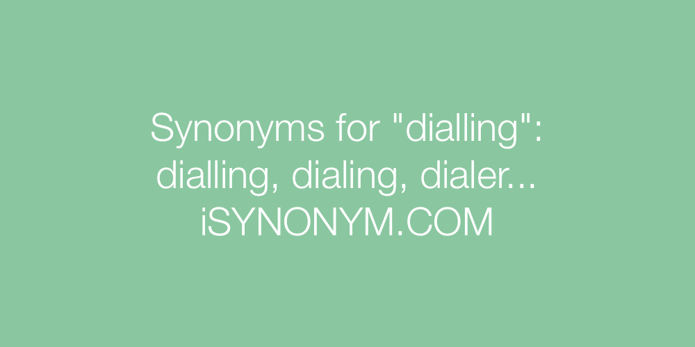 Synonyms dialling