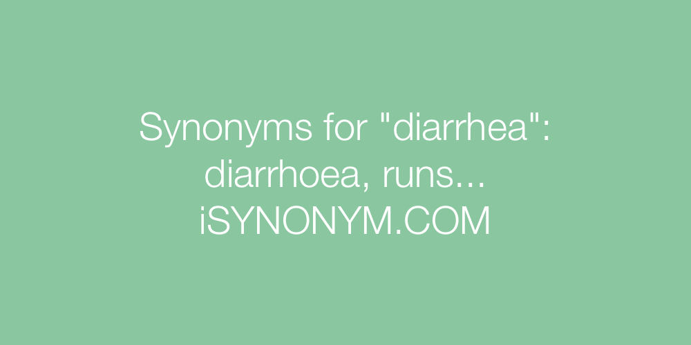Synonyms diarrhea