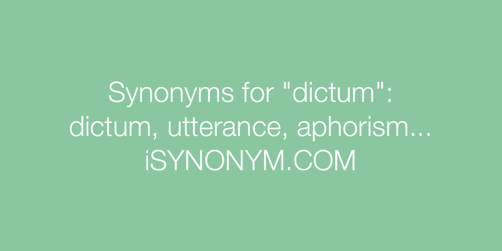 Synonyms dictum