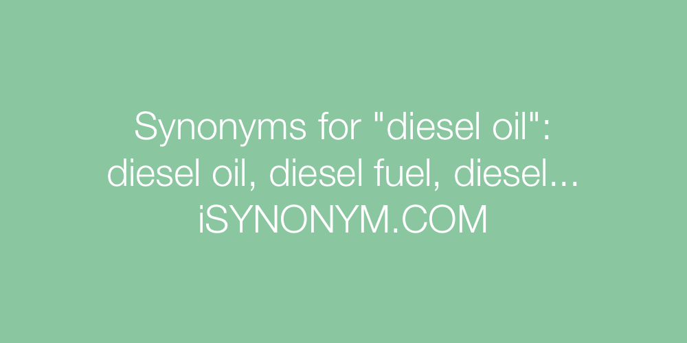 Synonyms diesel oil