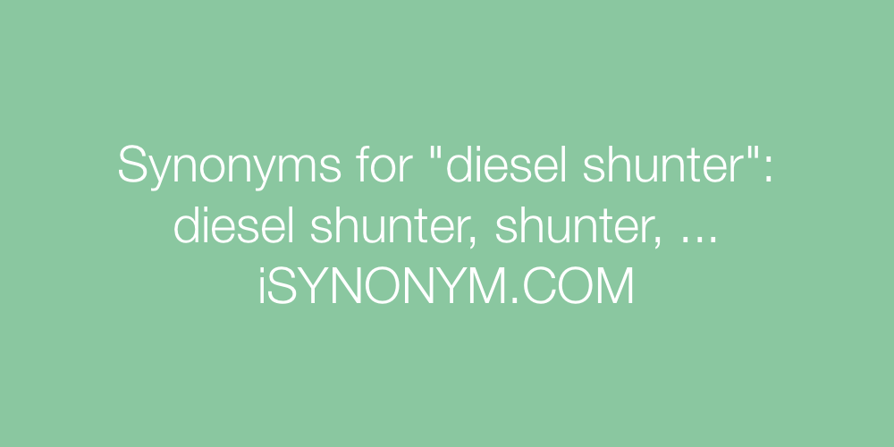 Synonyms diesel shunter