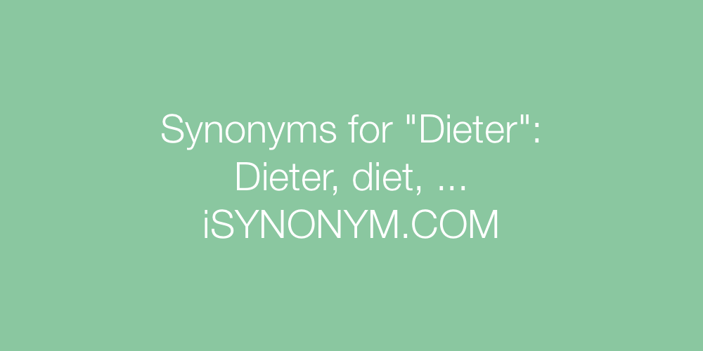 Synonyms Dieter