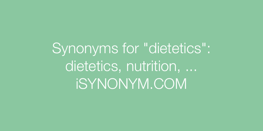 Synonyms dietetics