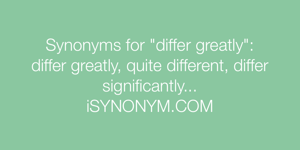 Synonyms differ greatly