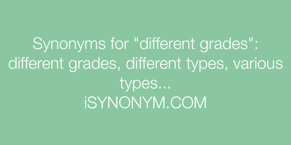 Synonyms different grades
