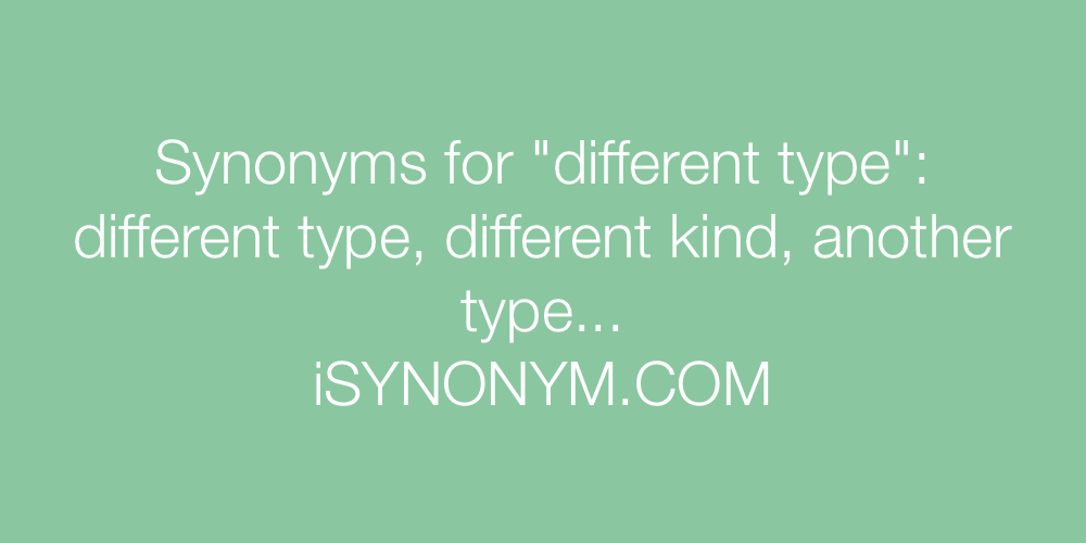 Synonyms different type