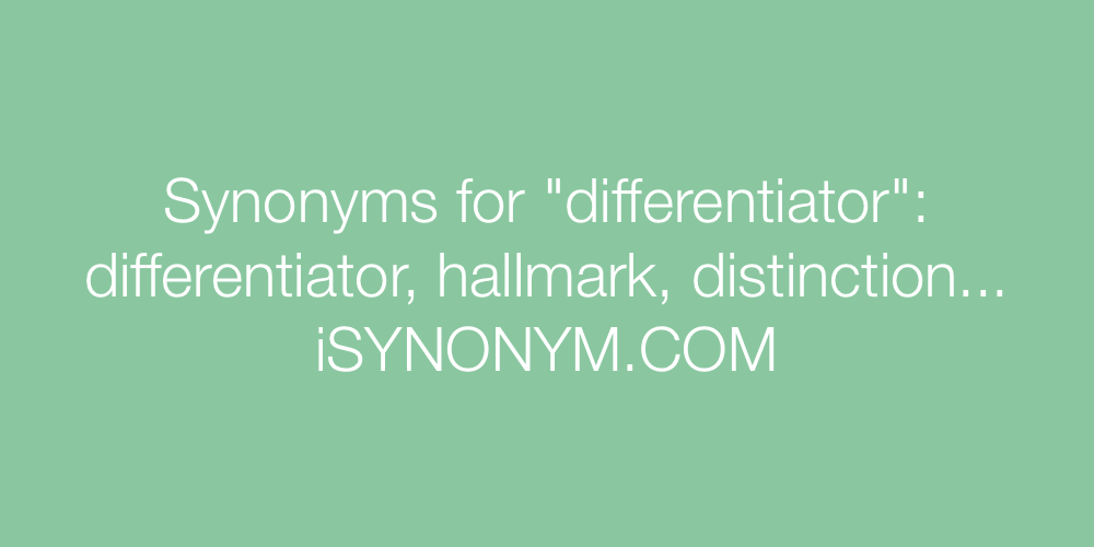 Synonyms differentiator